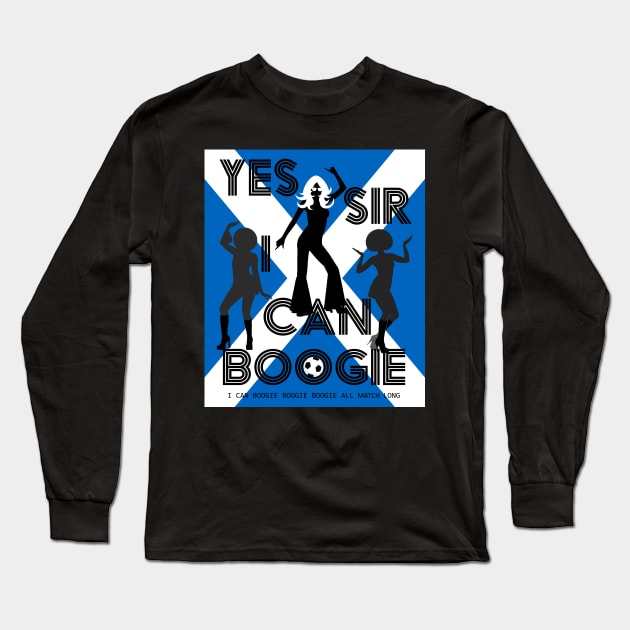 Yes Sir I can Boogie Scotland Football Edition Long Sleeve T-Shirt by SiSuSiSu